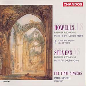 Howells & Stevens: Choral Music