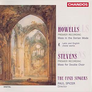 Howells & Stevens: Choral Music