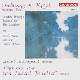 Debussy: Rhapsody for Alto Saxophone and other Orchestral Works