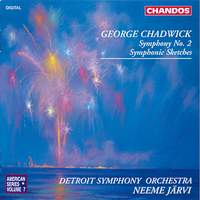Chadwick: Symphony No. 2 & Symphonic Sketches