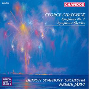 Chadwick: Symphony No. 2 & Symphonic Sketches