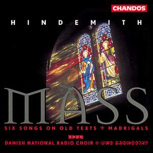 Hindemith: Mass, 12 Madrigals & 6 Songs on Old Texts