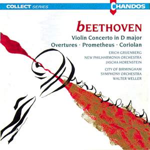 Beethoven: Violin Concerto in D Major, Prometheus Overture & Coriolan Overture