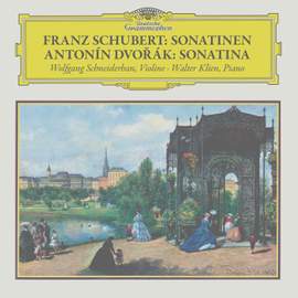 Schubert: Violin Sonatas D. 384 & D. 385, D. 408 / Dvořák: Violin Sonatina in G Major, Op. 100, B. 120