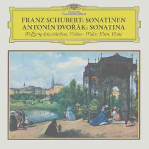 Schubert: Violin Sonatas D. 384 & D. 385, D. 408 / Dvořák: Violin Sonatina in G Major, Op. 100, B. 120