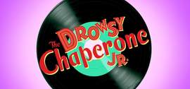 Lisa Lambert_Greg Morrison: The Drowsy Chaperone Jr. Audio Sampler