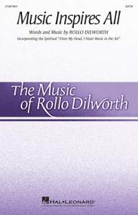 Rollo Dilworth: Music Inspires All