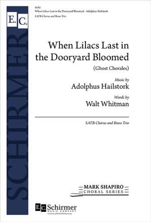 Adolphus Hailstork: When Lilacs Last in the Dooryard Bloomed