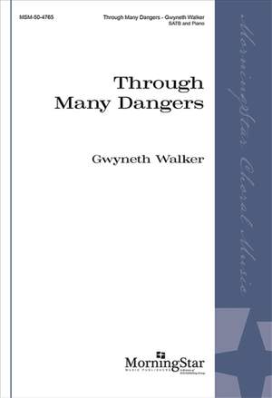 Gwyneth Walker: Through Many Dangers