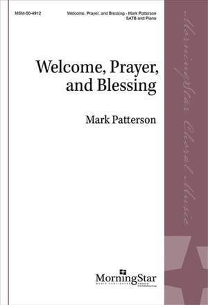 Mark Patterson: Welcome, Prayer, and Blessing