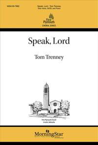 Tom Trenney: Speak, Lord