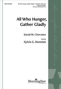 David M. Cherwien: All Who Hunger, Gather Gladly