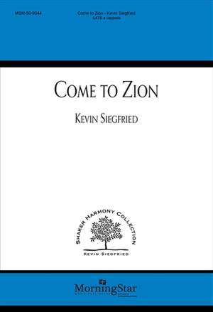 Kevin Siegfried: Come to Zion