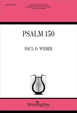 Paul D. Weber: Psalm 150