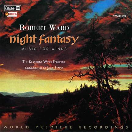 Robert Ward: Night Fantasy - Music For Winds