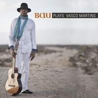 Bau Plays Vasco Martins