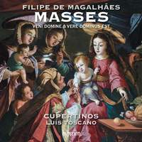 Magalhães: Missa Veni Domine & Missa Vere Dominus Est