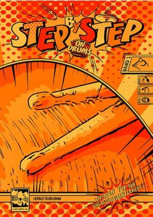 Kurmann, M: Step by Step on Drums 1 Vol. 1