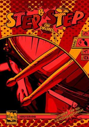 Kurmann, M: Step by Step on Drums 2 Vol. 2