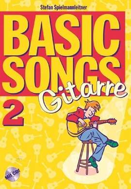 Spielmannleitner, S: Basic Songs 2 - Gitarre Vol. 2
