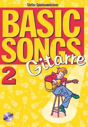 Spielmannleitner, S: Basic Songs 2 - Gitarre Vol. 2