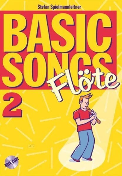 Spielmannleitner, S: Basic Songs 2 - Flöte Vol. 2