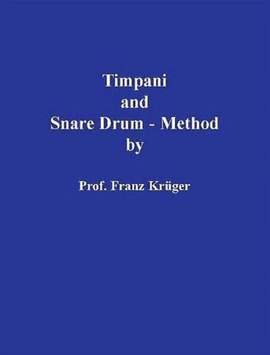 Krüger, F: Timpani and Snare Drum-Method