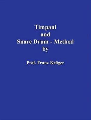 ティンパニとスネアドラム 教本 Franz Kruger Krüger, F: Timpani and Snare Drum-Method | Presto Music