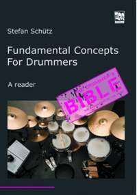 Schütz, S: Fundamental Concepts for Drummers