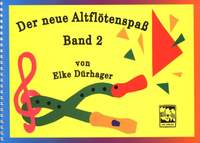 Duerhager, E: Der neue Altflötenspaß Vol. 2