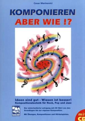 Marinovici, C: Komponieren - aber wie!?