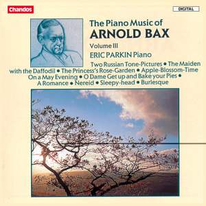 Bax: Piano Music, Vol. 3