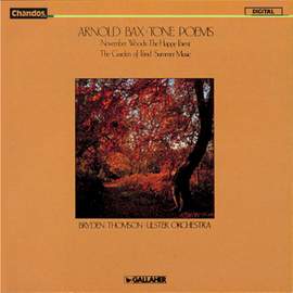 Bax: November Woods, The Happy Forest, The Garden of Fand & Summer Music