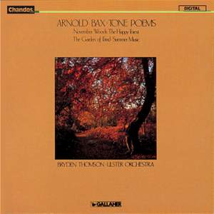 Bax: November Woods, The Happy Forest, The Garden of Fand & Summer Music
