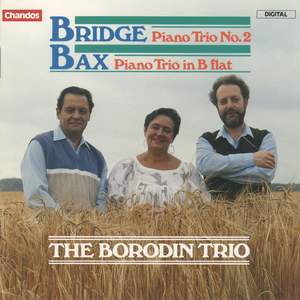 Bridge: Piano Trio No. 2 - Bax: Piano Trio in B-Flat Minor