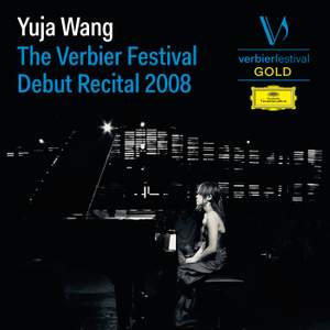 Yuja Wang - The Verbier Festival Debut Recital 2008 - Deutsche 