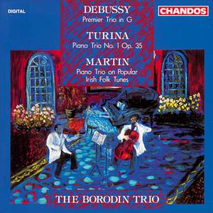 Debussy, Turina & Martin: Piano Trios