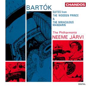 Bartok: The Miraculous Mandarin Suite & The Wooden Prince Suite