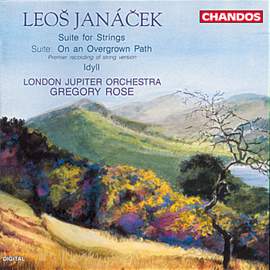 Janáček: Idyll for String Orchestra, Suite for Strings & On the Overgrown Path