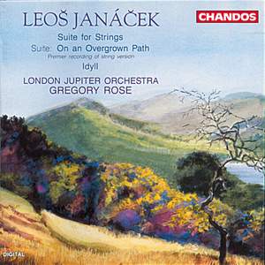 Janáček: Idyll for String Orchestra, Suite for Strings & On the Overgrown Path