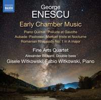 Enescu: Early Chamber Music