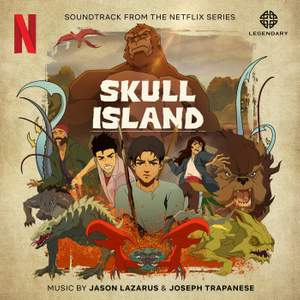 Skull Island (Soundtrack from the Netflix Series)