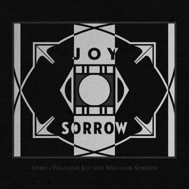 Welcome Joy and Welcome Sorrow