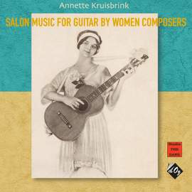 Salon Music for Guitar by Women Composers