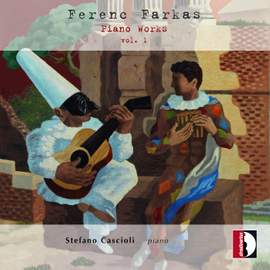 Ferenc Farkas: Piano Works vol.1 - Stefano Cascioli