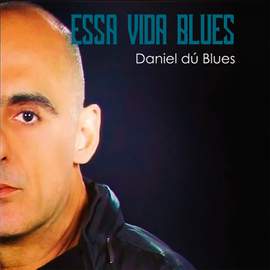 Essa Vida Blues