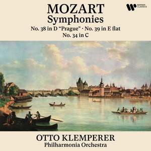 Mozart: Symphonies Nos. 38 'Prague', 39, 34