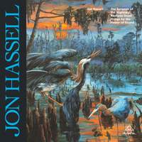 Hassell, J: Jon Hassell - The Surgeon of the Nightsky Restores Dead Things by the Power of Sound