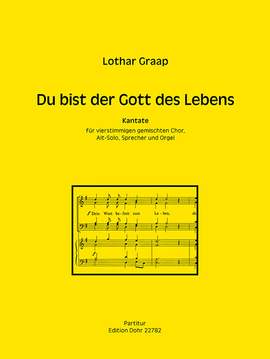 Lothar Graap: Du bist der Gott des Lebens