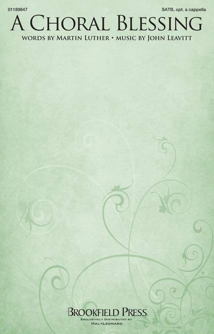 John Leavitt: A Choral Blessing